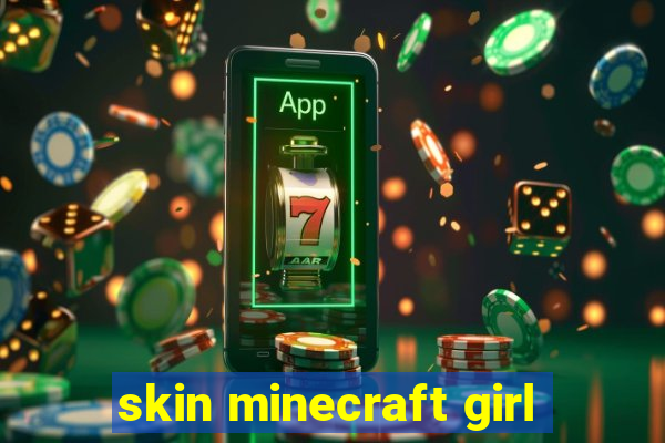 skin minecraft girl